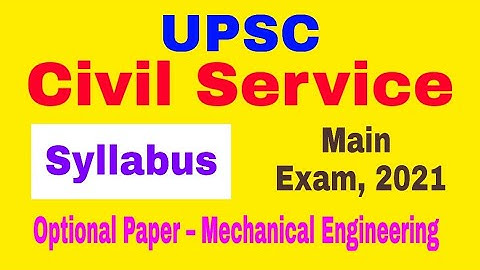UPSC Civil Service Main Exam Syllabus Optional Paper - Mechanical Engineering