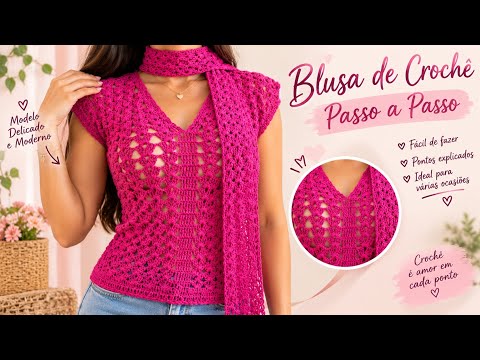 BLUSA EM CROCHÊ LINDA E DELICADA 🌸 | PASSO A PASSO FÁCIL E RÁPIDO