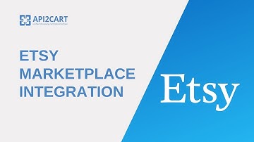 What Is The Etsy Marketplace Integration? I API2Cart