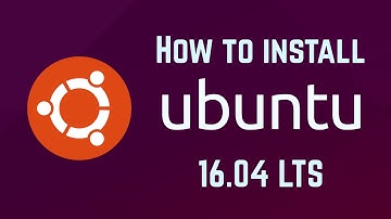 Installing Ubuntu 16.04 LTS