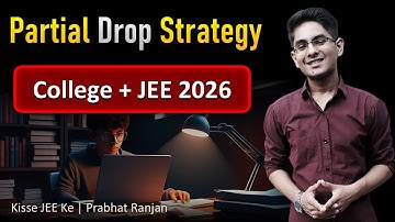 JEE 2026: Partial Dropper Strategy (Full Plan) Bonus: YES/NO