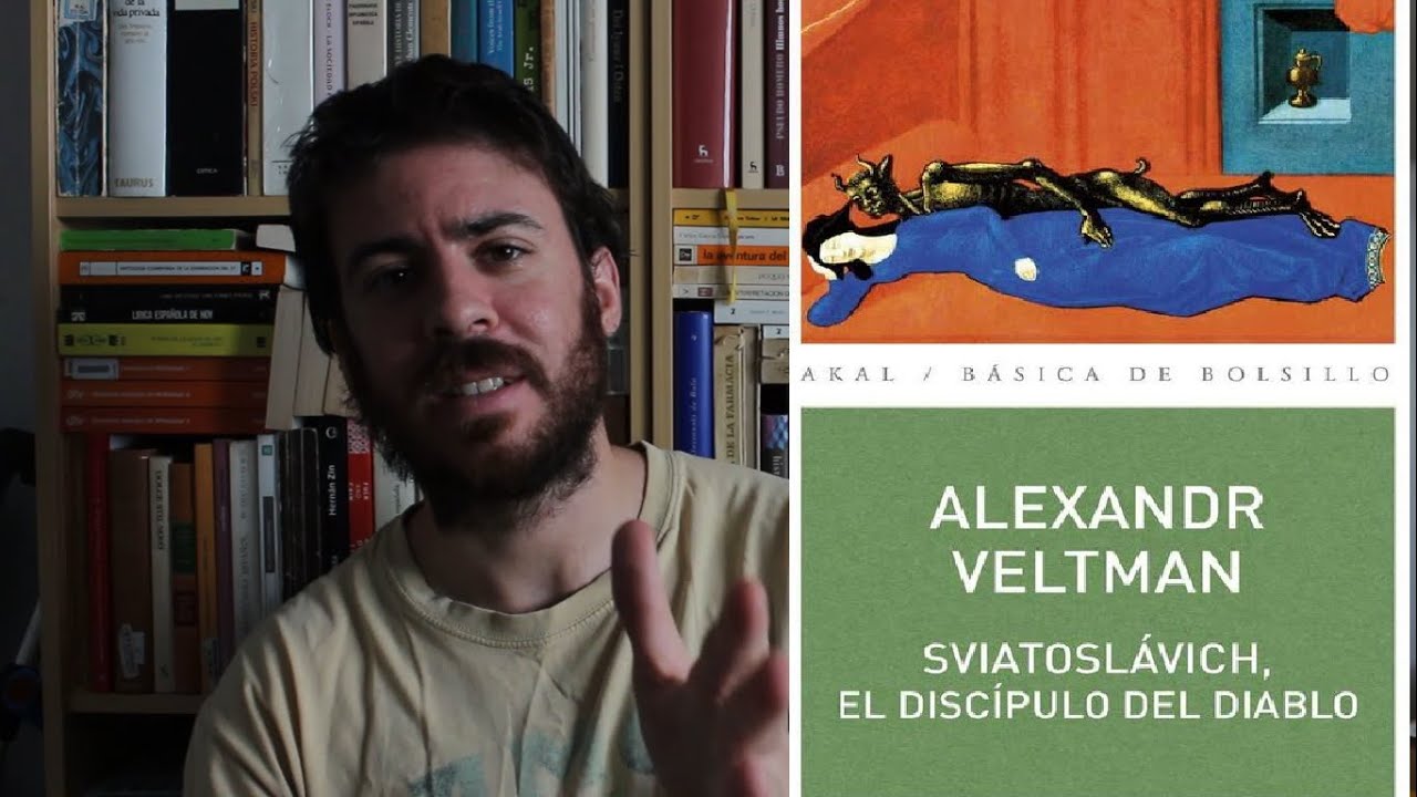 Alexandr Veltman: Svitoslávich, discípulo del Diablo (2017), Akal editorial - Literatura Rusa