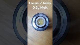 Focus V Aeris 0.5g Melt