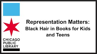 Representation Matters: Black Hair in Books for Kids and Teens
