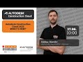 TeamCAD besplatni webinar: Autodesk Construction Cloud - Šta je novo?