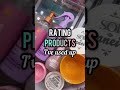 Rating products ive used up  whats actually worth your  