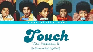 The Jackson 5 - Touch (Color Coded Lyrics)