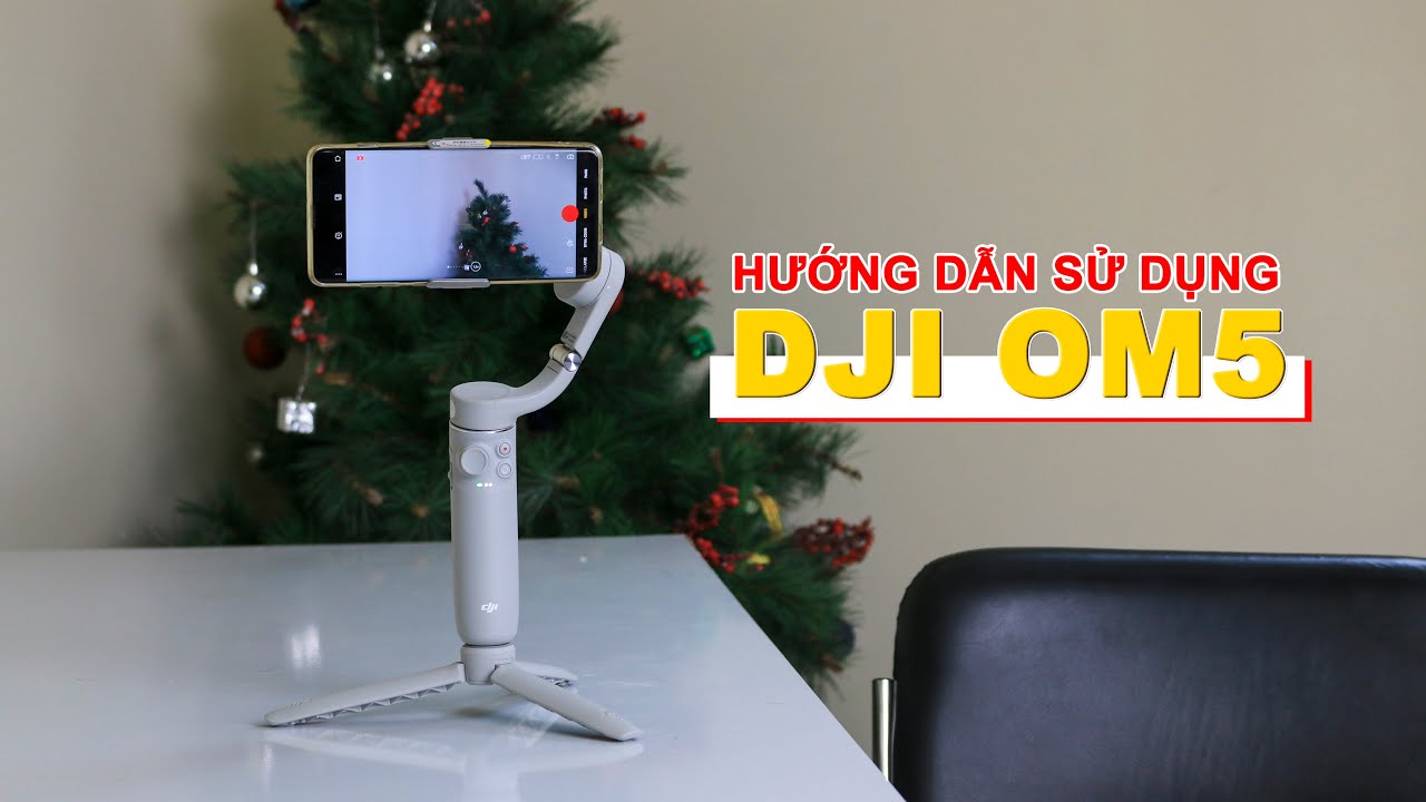 Hướng dẫn sử dụng chi tiết gimbal Dji OM5 – Những chức năng các bạn có thể bỏ lỡ?!