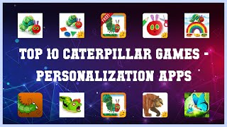 Top 10 Caterpillar Games Android Apps screenshot 1