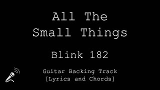 Blink 182 - All The Small Things - VOCALS - Guitar Backing Track