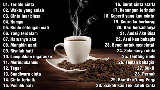 LAGU BUAT DI CAFE SANTAI 2021 || kedai kopi || angkringan ~ di cafe santai