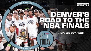 'A FIVE-YEAR JOURNEY': How the Denver Nuggets (finally) advanced to the NBA Finals | NBA Today