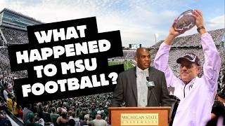 Explaining the downfall of Michigan State football