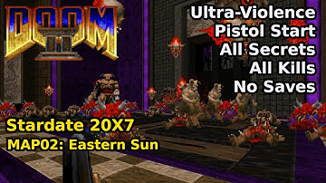 Stardate 20X7 - MAP02: Eastern Sun (Ultra-Violence 100%)