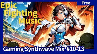 Epic Fighting Music Gaming Synthwave Mix (Battle #10-13)