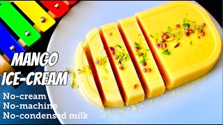 Mango Ice Cream In Lock-Down Only 3 Ingredients No Cream No Condensed Milk Ice Cream Recipe