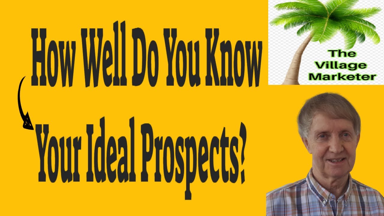 How Well Do You Know Your Ideal Prospects?