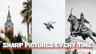 5 things to keep in mind to Take Sharp Pictures Every time