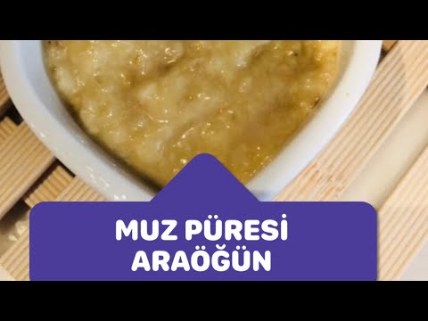 +6 ay Bebekler İçin Muz Püresi | Muzlu Ara Öğün | Harika Bir Lezzet