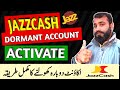 How to Activate JazzCash Dormant Account 2026 | JazzCash Account Reactivation Method