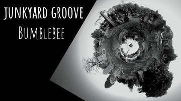 Junkyard Groove -  Bumblebee (Official Music Video)