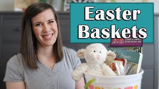 Easter Baskets | What's in my kids' Easter Baskets | Ages 3 months - 10 Years Old