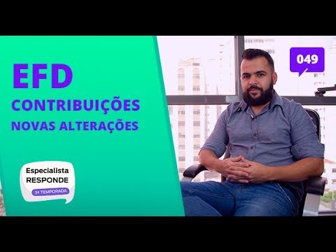 NOVAS ALTERAÇÕES no GUIA PRÁTICO EFD CONTRIBUIÇÕES - Especialista Responde #49