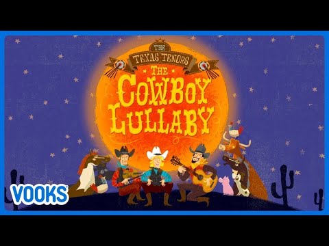 Bedtime Song for Kids: Cowboy Lullaby😴💤🌙 | Vooks Narrated Storybooks