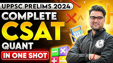 Complete CSAT in One Shot 🔥| UPPSC Prelims 2024 | CSAT Quant | UPPSC Wallah