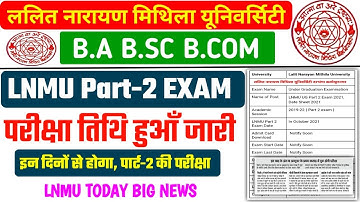 LNMU Part 2 Exam Date 2021 | LNMU B.A B.SC B.COM Part 2 Exam Date 2021 | LNMU BA exam -LNMU BSc Exam