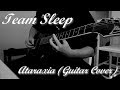 Team Sleep - Ataraxia (Guitar Cover)