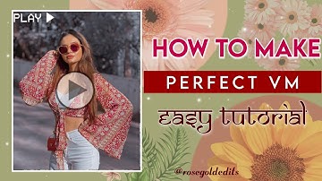 Get Ready for VM Magic! | Rose Gold Edits