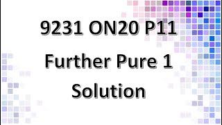 9231/11/O/N/20 CAIE A-level Further Pure Mathematics 1 Solution screenshot 4