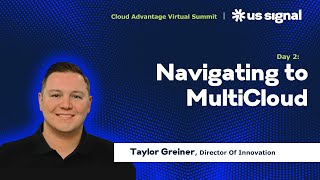 Navigating to MultiCloud: OpenCloud, AWS, Azure - Cloud Advantage Virtual Summit
