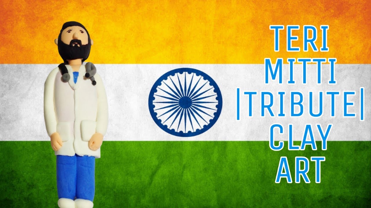 Teri Mitti - Tribute - Clay Art | Salute to Corona Warriors | Akshay ...