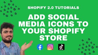 *UPDATED* HOW TO ADD SOCIAL MEDIA ICONS TO YOUR SHOPIFY 2.0 STORE - ALL THEMES | Tutorial