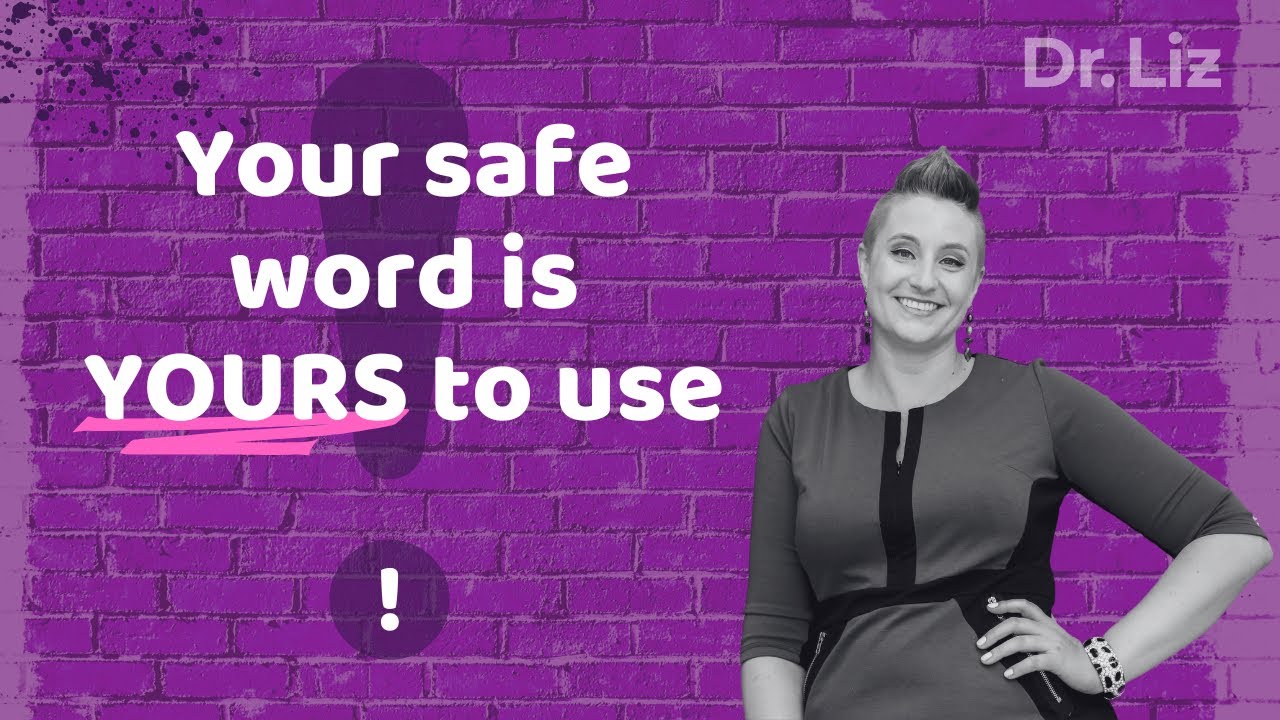 Your Safe Word Is Yours to Use! - YouTube