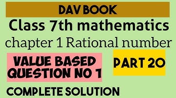 DAV book|class 7 maths chapter 1 rational numbers value based question 1|cbse| in english