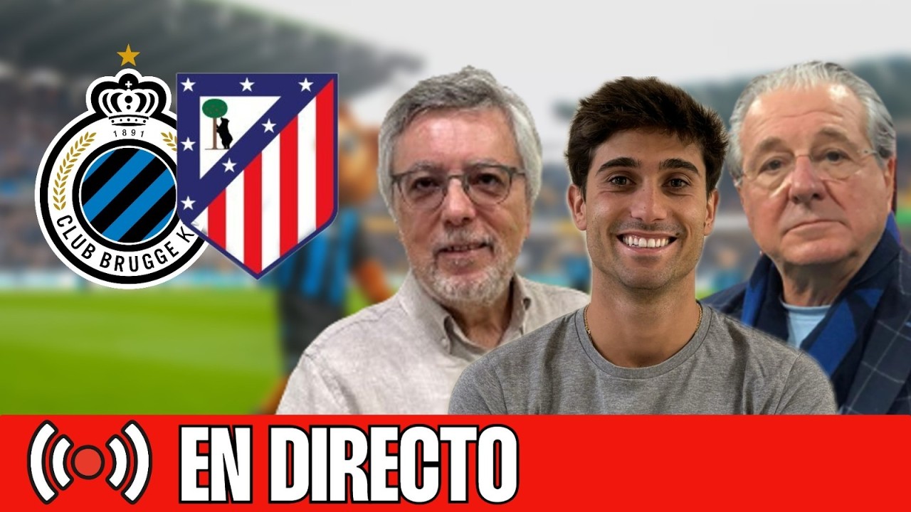 ⚽️ BRUJAS - ATLÉTICO DE MADRID | CHIRINGUITO LIVE