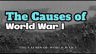 The Causes of World War I