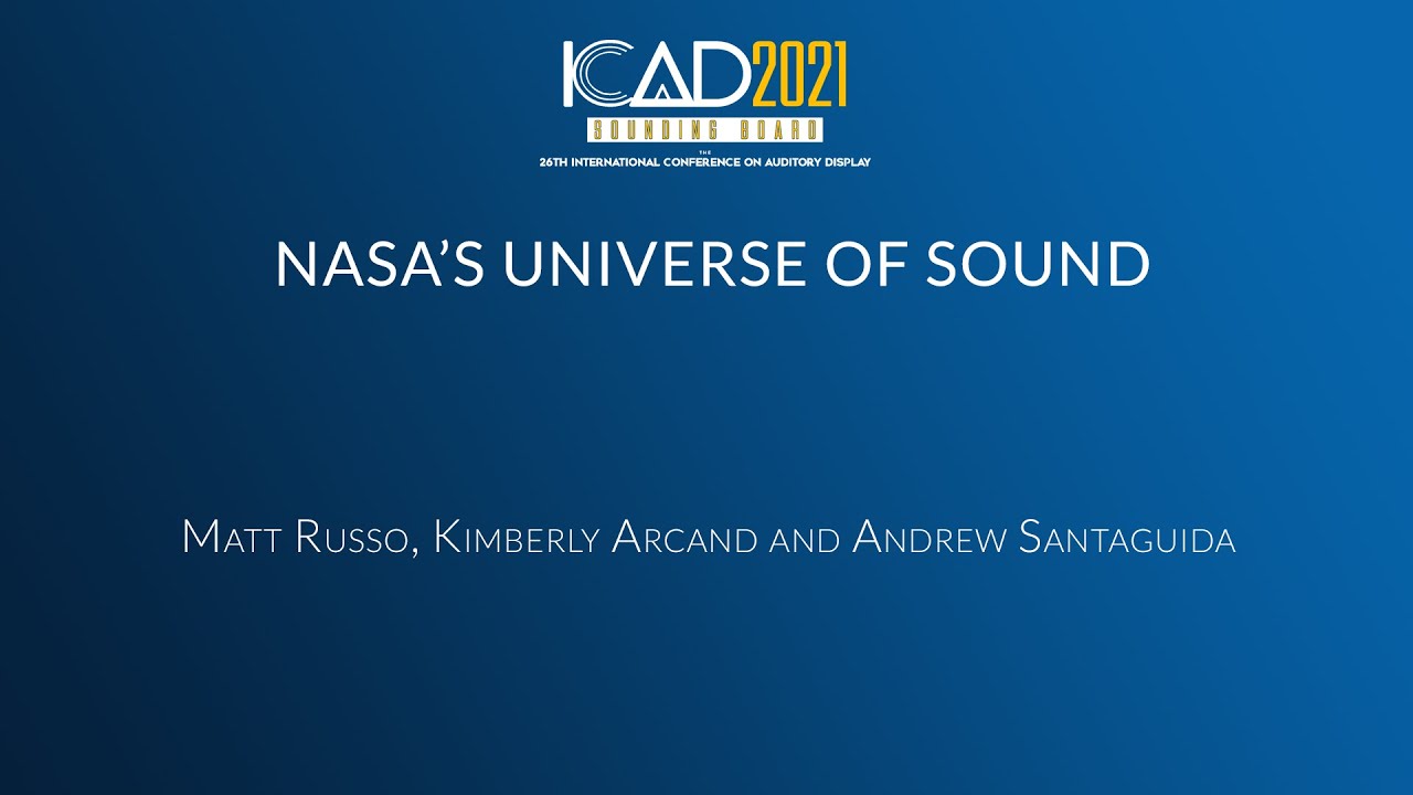 NASA’s Universe of Sound - ICAD 2021
