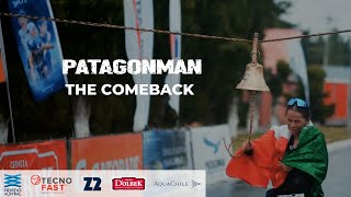 PATAGONMAN 2022 - THE COMEBACK