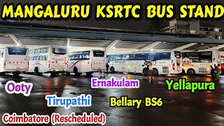 ಮಂಗಳೂರು  MANGALURU KSRTC BUS STAND| Tirupati, Coimbatore, Ooty, Ernakulam mangaluru bus ksrtc