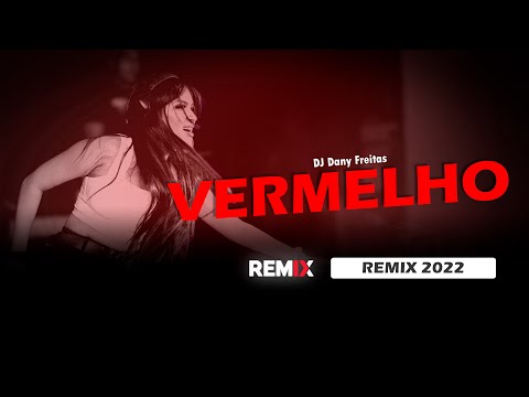 VERMELHO - Gloria Groove | Versão ELETRÔNICA | By. DJ Dany Freitas (Remix 2022)