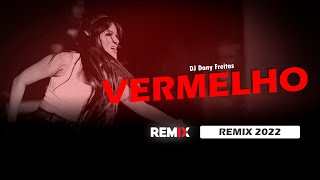 VERMELHO - Gloria Groove | Versão ELETRÔNICA | By. DJ Dany Freitas (Remix 2022)