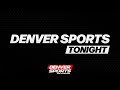 Denver Sports Tonight LIVE - 5/27/2026 Avs playoffs. Broncos! #denversports #nhlplayoffs