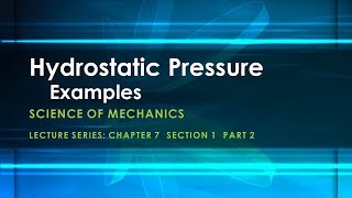Hydrostatic Pressure Examples – Science of Mechanics
