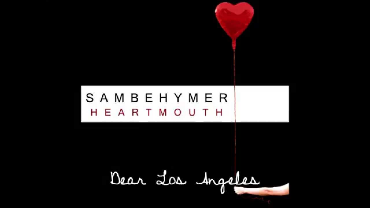 Dear Los Angeles - Sam Behymer
