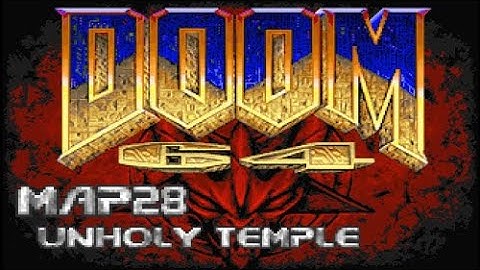 Doom 64 for Doom 2 - Map28: Unholy Temple (100%) [DOSBox]