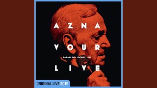 Emmenez-moi (Live au Palais des Sports, Paris / Septembre 2015) - Charles Aznavour